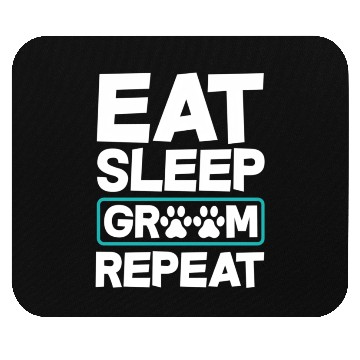 Discover Eat Sleep Groom Repeat Dog Groomer Pet Stylist Mouse Pads