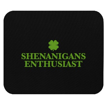 Discover St Patty'S Day Shenanigans Enthusiast Mouse Pads
