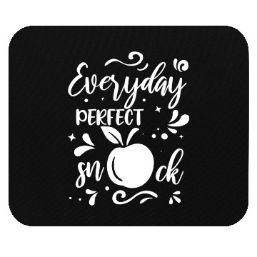 Discover Everyday Perfect Snack Apple Fruit Quote Mouse Pads