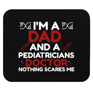 Discover I m A Dad Pediatricians Doctor Mouse Pads