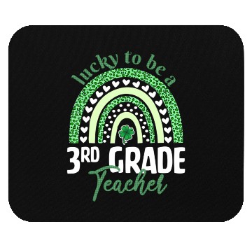 Discover Lucky To Be A 3Rd Grade Teacher St Patric Day Leop Mouse Pads