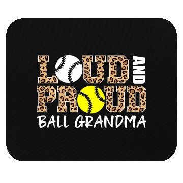 Discover Loud And Proud Baseball Softball Grandma Ball Mouse Pads