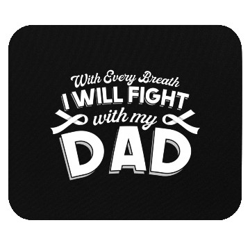 Discover With Every Breath I Fight With My Dad Mouse Pads