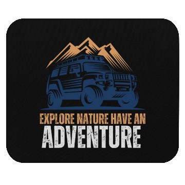 Discover Explore nature have an adventure Mouse Pads