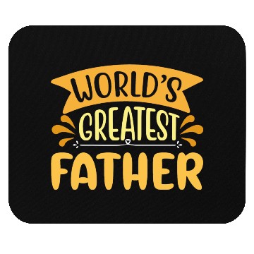 Discover World s Greatest Father Mouse Pads