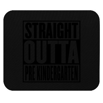 Discover Straight Outta Pre School Graduation Mouse Pads