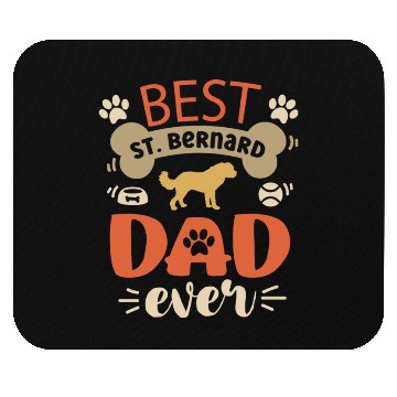 Discover Best Saint Bernard Dad Ever Mouse Pads
