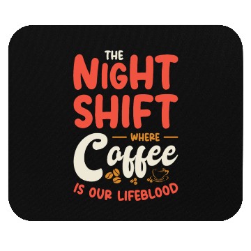 Discover Night Shift Worker Graveyard Duty Mouse Pads