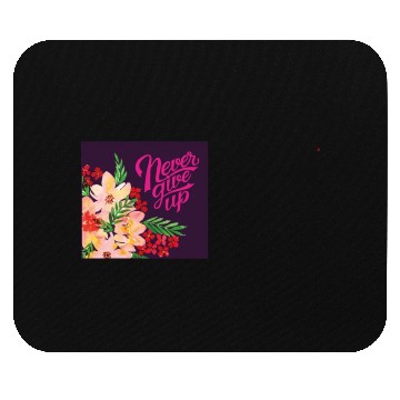 Discover Never Give up Mouse Pads