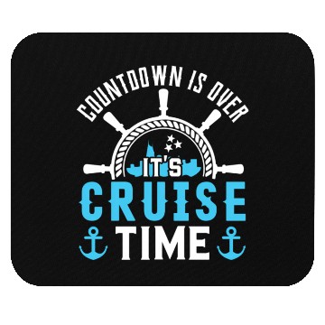 Discover Codown Is Over Its Cruise Time Mouse Pads Cruise Cruise