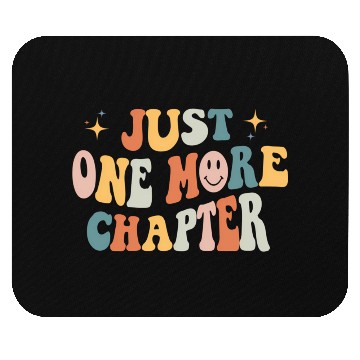 Discover Just One More Chapter Book Literature Reading Poet Mouse Pads