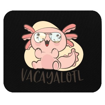 Discover Funny Axolotl Lover Pun Vacayalotl Cute Beach Mouse Pads