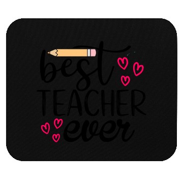 Discover Best teacher ever Mouse Pads