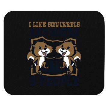 Discover I Like Squirrels And Maybe 3 People Fox Japanese Mouse Pads