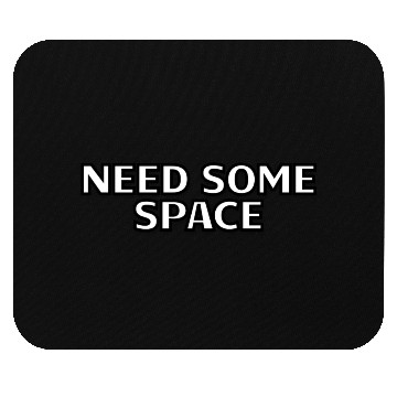 Discover Need some space nature Mouse Pads
