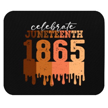 Discover Celebrate Juneteenth 1865 Black Wo African America Mouse Pads