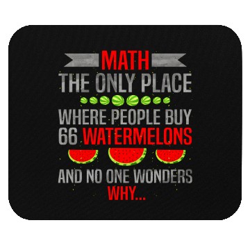 Discover Math And Watermelons Mathematics Calculation Numbe Mouse Pads