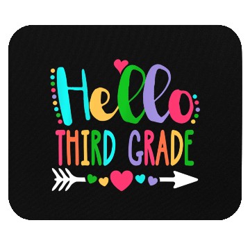 Discover Hello Third Grade Heart Teacher Student Back To Mouse Pads