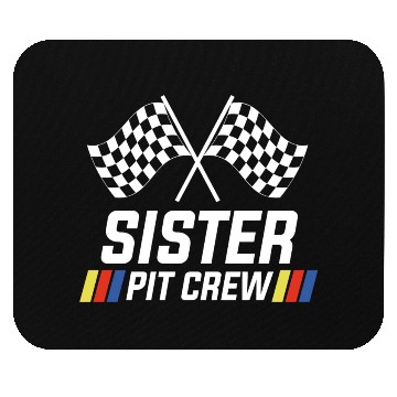 Discover Pit Crew Sister Matching Racer Drag Racing Mouse Pads