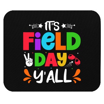 Discover It's a field day y'all Mouse Pads