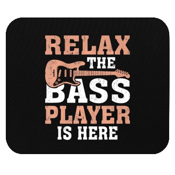 Discover Funny Relax The Bass Player Is Here For A Mouse Pads