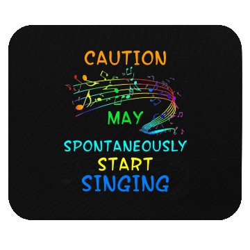 Discover Singing Music Lover Caution May Spontaneously Mouse Pads