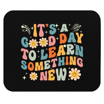 Discover It's A Good Day To Learn Something New Retro Back Mouse Pads