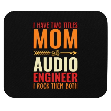 Discover Retro I Have Two Titles Mom And Audio Engineer Mom Mouse Pads