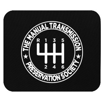 Discover The Manual Transmission Preservation Society Mouse Pads