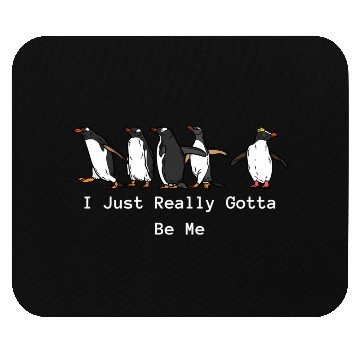 Discover Penguin I Just Really Gotta Be Me Mouse Pads