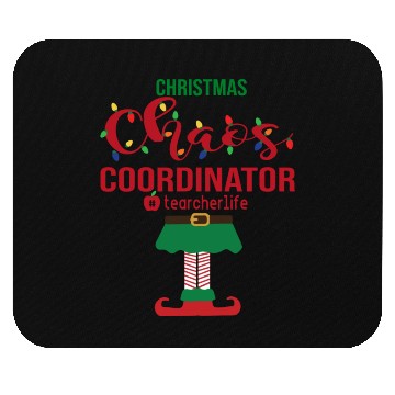 Discover Christmas Chaos Coordinator Teacher Life Funny Mouse Pads