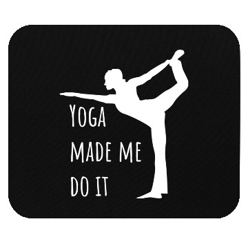 Discover Yoga Made Me Do It Yoga Pun Mouse Pads