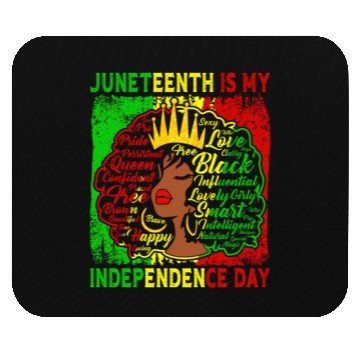 Discover Queen Wo Juneteenth Is My Independence Free Day Mouse Pads