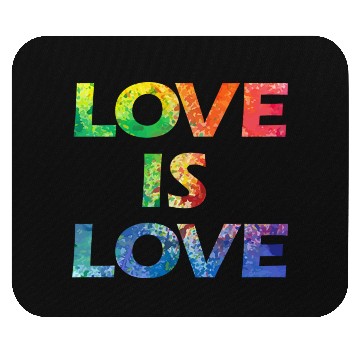 Discover LOVE IS LOVE Mouse Pads