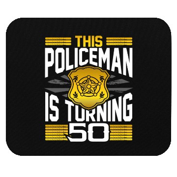 Discover Policeman Gift 50th Birthday Gift Policeman Mouse Pads