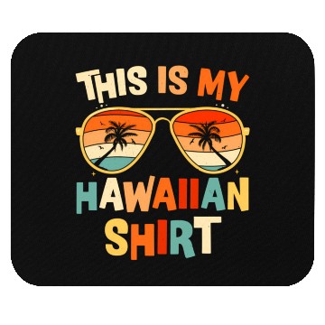 Discover This Is My Hawaiian Mouse Pads Tropical Luau Py