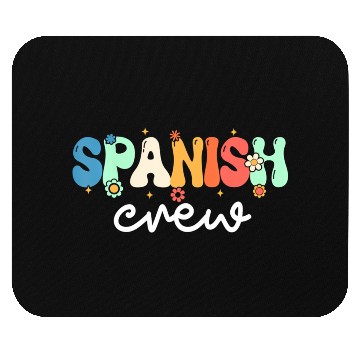 Discover Spanish Teacher Spanish Crew Back To School Mouse Pads