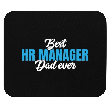 Discover Best HR Manager Dad Funny Father's Day Human Mouse Pads