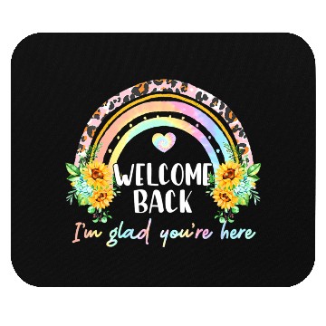 Discover Sunflower I'm Glad First Day Back To School Mouse Pads