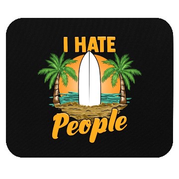 Discover Funny I Hate People Relaxing Beach Vacation Pun Mouse Pads