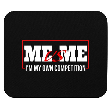 Discover Me Vs Me I'M My Own Competition Mouse Pads