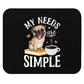 Discover My Needs Are le Pug Dog Book Coffee Mouse Pads