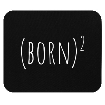 Discover Born Again Born Squared Born2 John 33 Easter Mouse Pads
