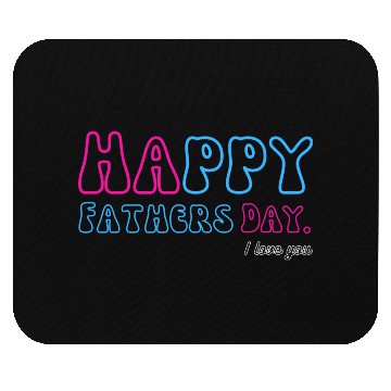 Discover Happy Fathers Day i love you dad Heart Daddy funny Mouse Pads