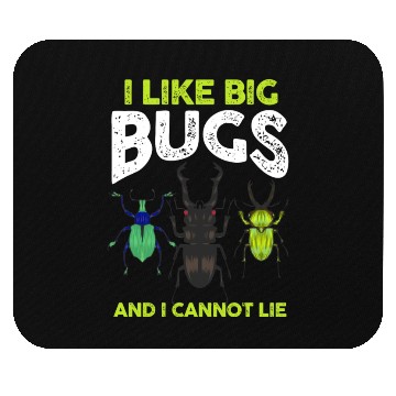Discover Bug Lover Entomologists I Like Big Bugs And I Mouse Pads