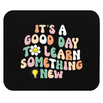Discover It's A Good Day To Learn Something New Retro Back Mouse Pads