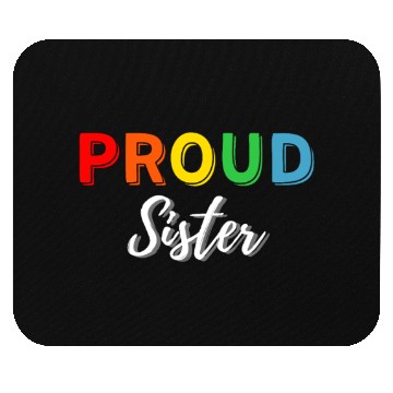 Discover Proud Sister Mouse Pads