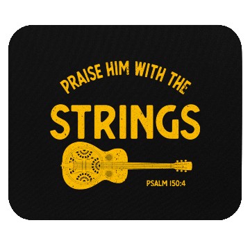 Discover Praise Him With The Strings Bluegrass Dobro Mouse Pads