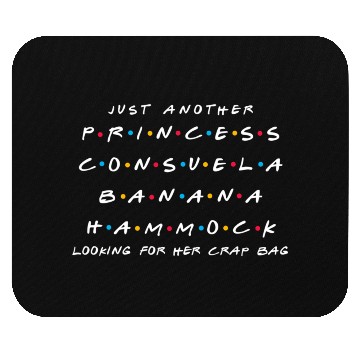 Discover Just Another Princess Consuela Banana Hammock Mouse Pads