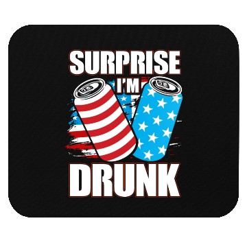 Discover Surprise I'm drunk Mouse Pads